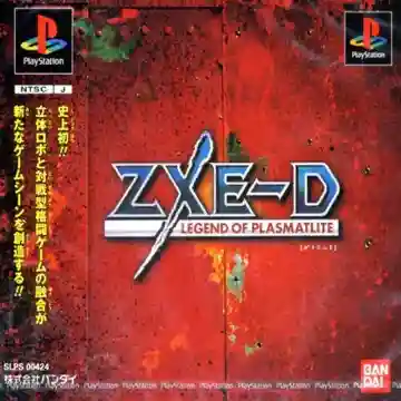 ZXE-D - Legend of Plasmatlite (JP)